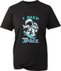 Space Week Astronaut Funny T Shirt I Need More Space World Space Week Gift Top