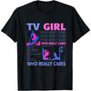 LUjiu TV Girl Who Really Care T-Shirt