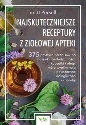 The Most Effective Recipes from the Herbal Pharmacy