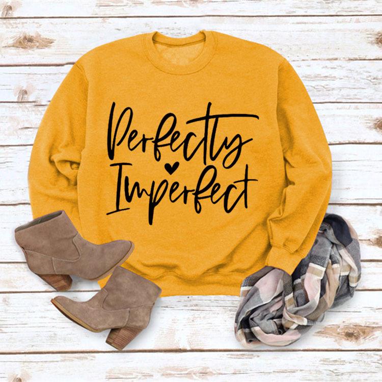 Perfectly Imperfect Letter Print Women's Autumn Winter Hoodie
