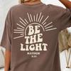 Be The Light T-shirt | Christian Scripture Matthew 5:14 Sunburst | Christian Oversized Comfort Colors