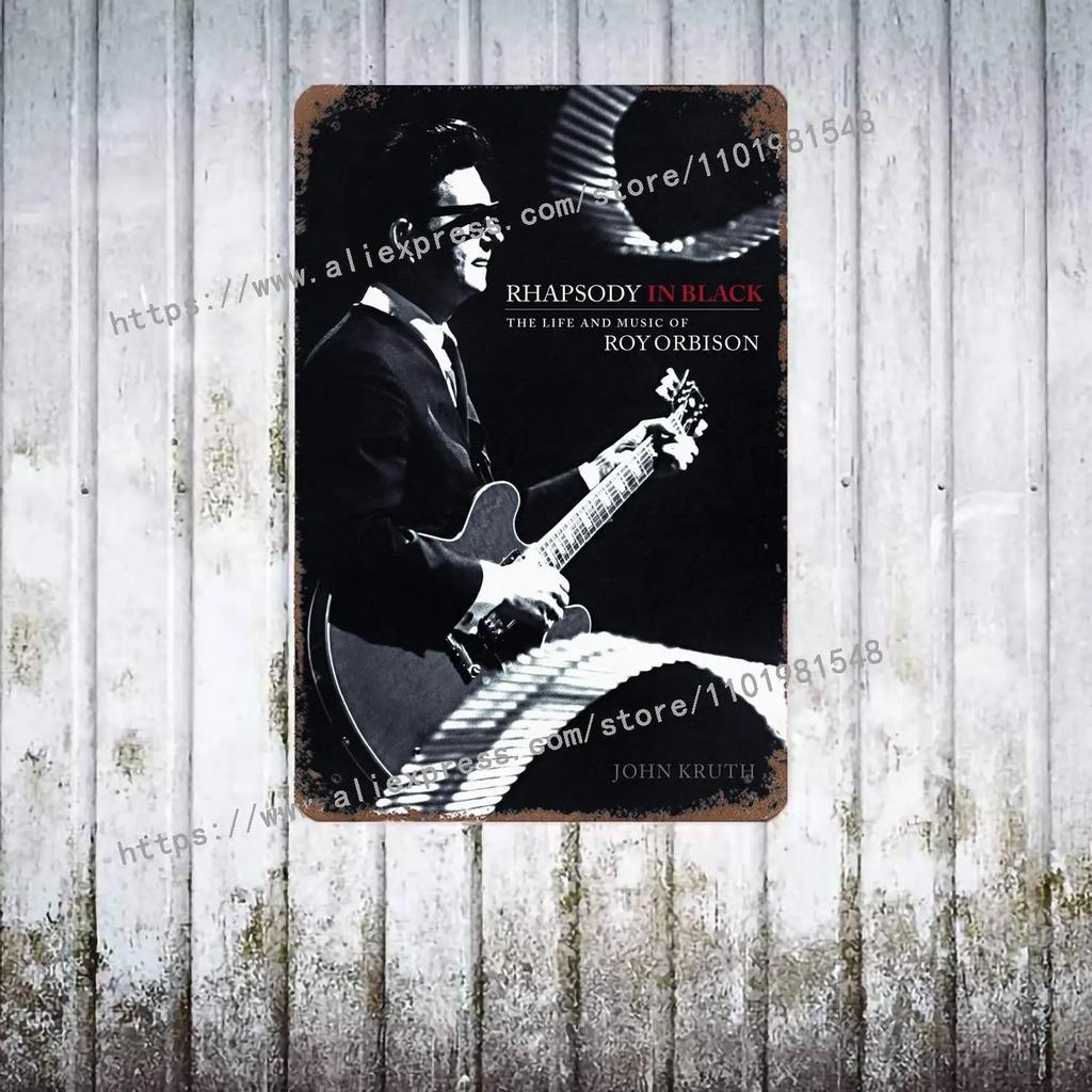 Roy Orbison Singers metal Decor Poster Vintage Tin Sign Metal Sign Decorative Plaque for Pub Bar Man Cave Club Wall Decoration