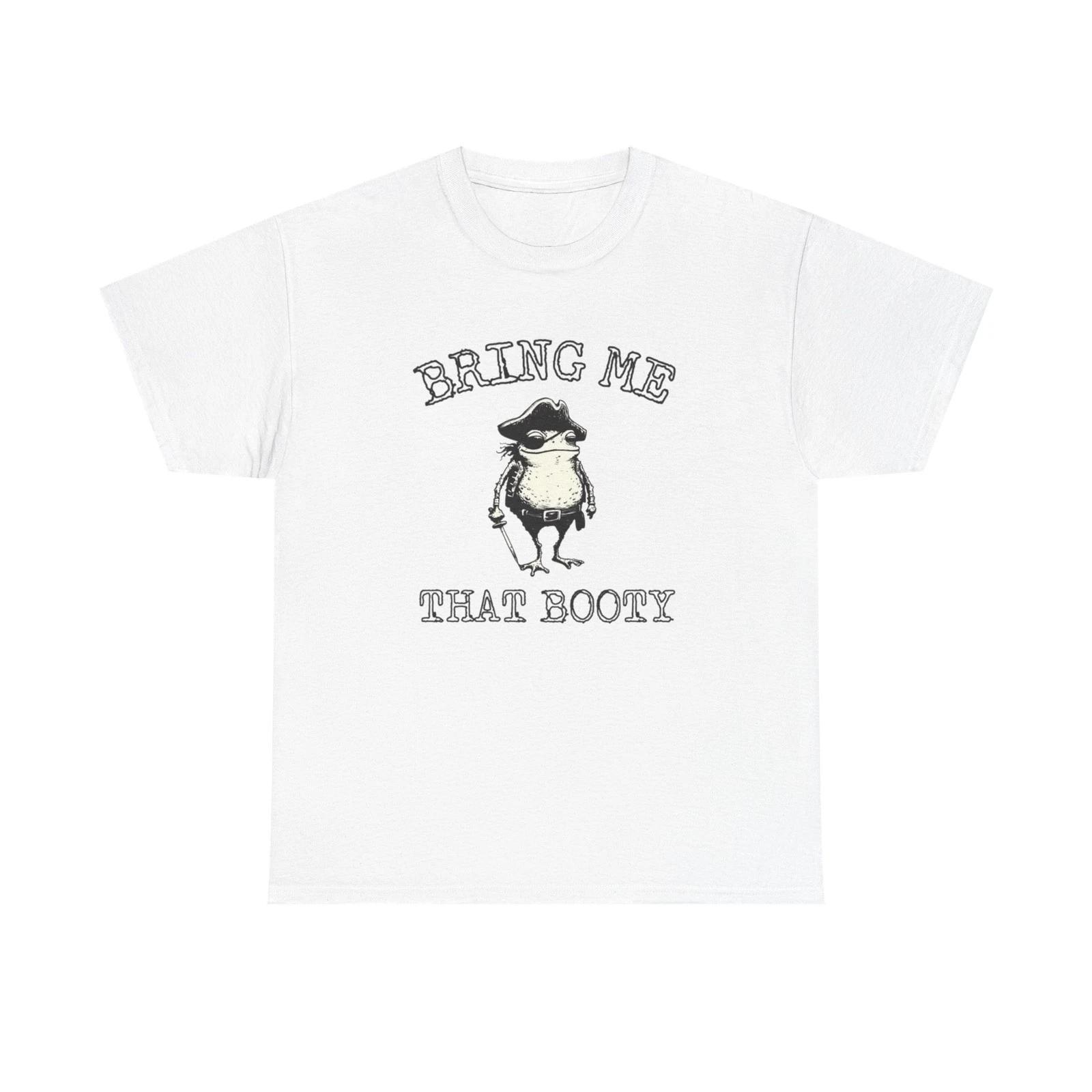 

Bring Me That Booty Funny Graphic T-Shirt Comfy Cotton Tee Brand NEW 4XL