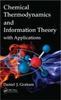 The Chemical Thermodynamics and Information Theory with Applications Book