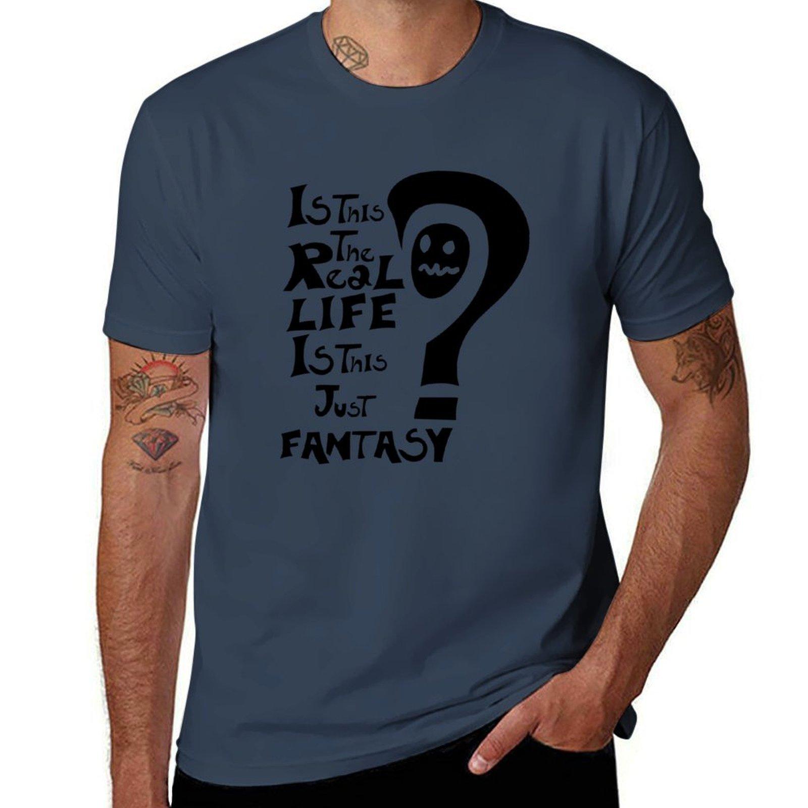 Text Of Is This The Real Life Is This Just Fantasy Tshirt Daily Wear Plain Short Sleeve Shirt S