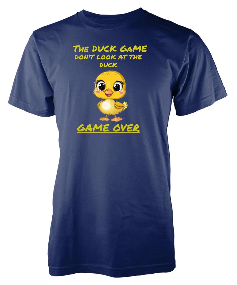 Dont Look At The Duck Game Over Funny Novelty Gaming Gift Unique Adult TShirt