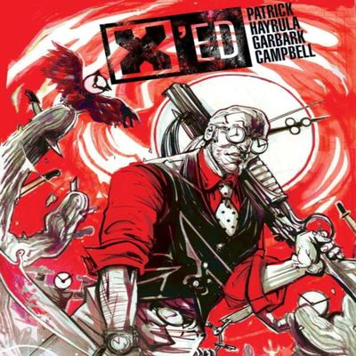 Xed by Tony Patrick Paperback Book 9781628751154