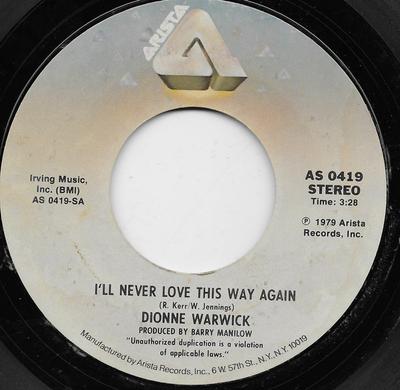 7inch Record DIONNE WARWICK - I'll Never Love This Way Again AS0419 Arista 1979 US Soul/Funk Used