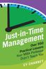 The Just-In-Time Management : Over 950 Practical Lessons Your MBA Professor Didn't Teach You Book