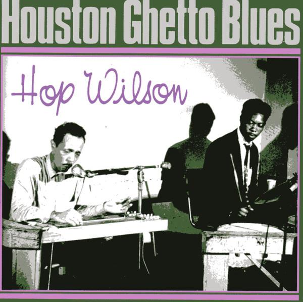 

CD HOP WILSON - Хьюстонский гетто блюз PCD1607 P-Vine Records 1988 Япония блюз