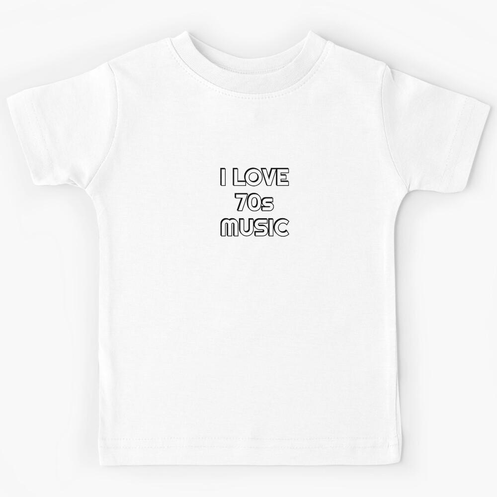 I love 70s music - seventies retro nostalgic Kids T-Shirt 110