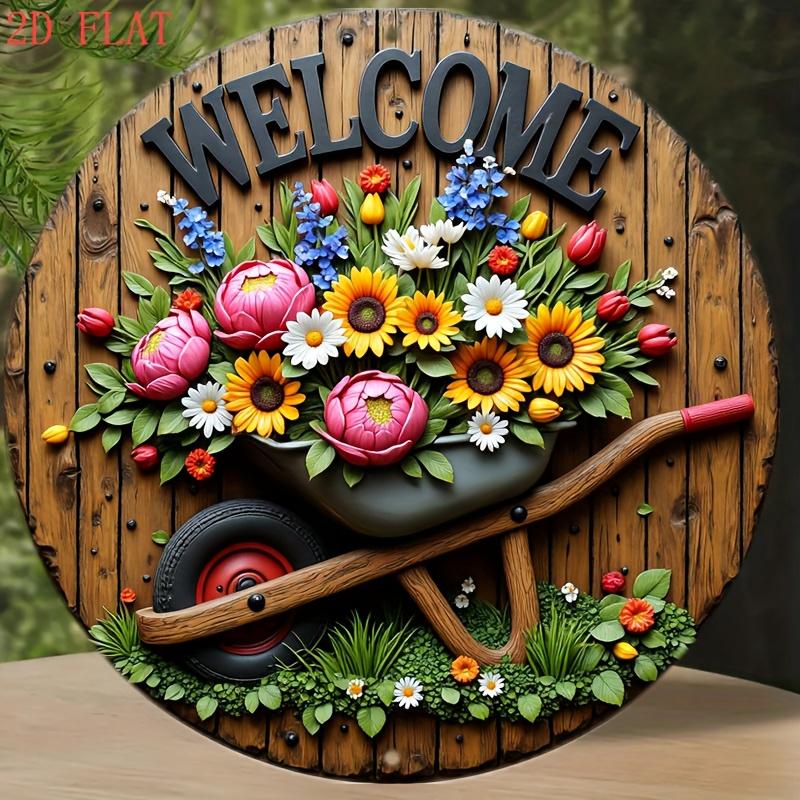 D Flat Inch Welcome Plaque Featuring a Wheelbarrow And Vibrant Floral Design Round Aluminum Wall Sign Pc Perfect