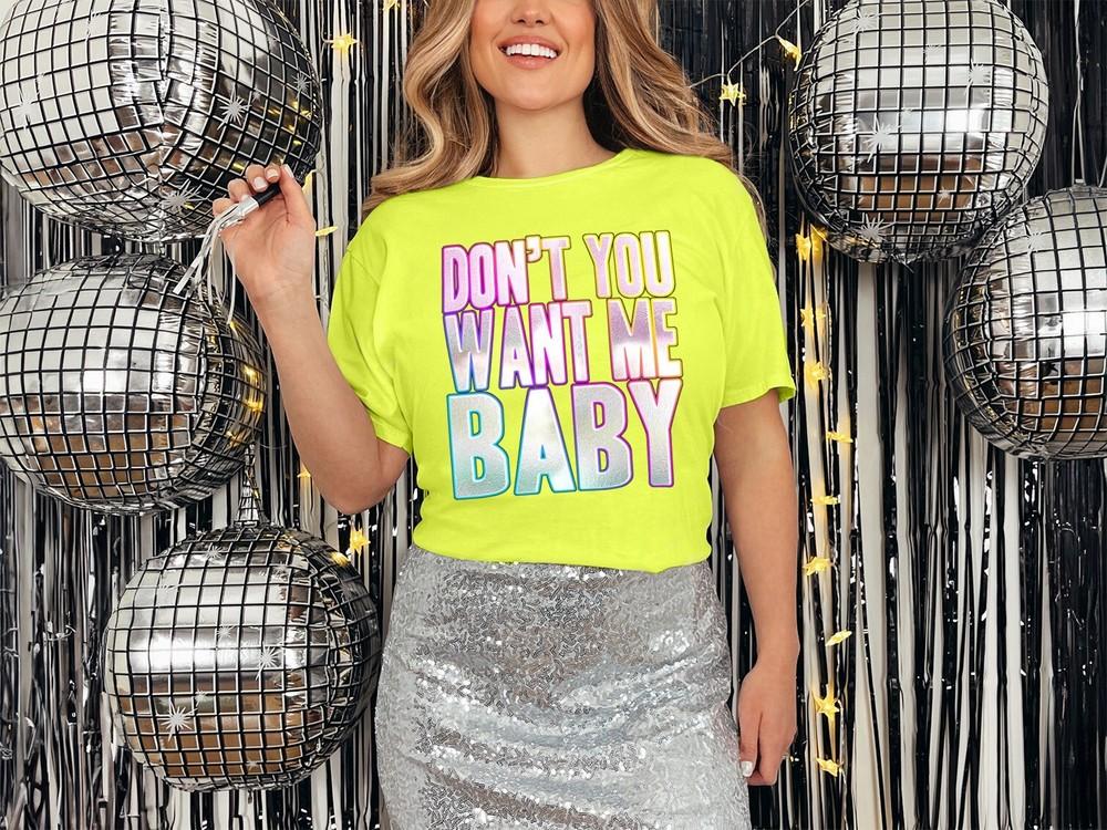 

Dont You Want Me Baby T-Shirt Funky Print Fancy Dress Weekend 80s Party Hen Stag 4XL