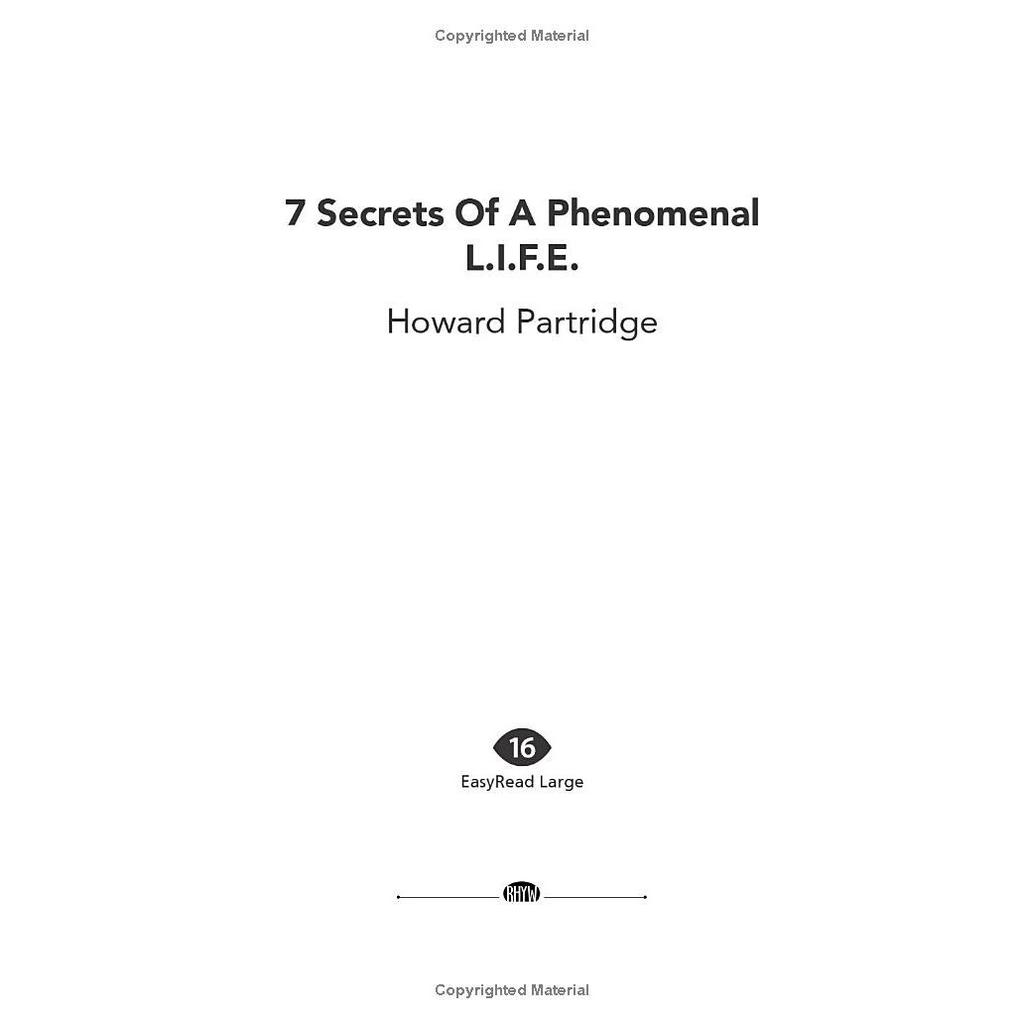 7 Secrets of a Phenomenal L.I.F.E. Paperback Howard Partridge (Author) Book JL186150103127