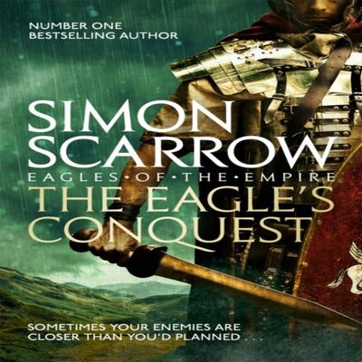 The Eagles Conquest Eagles of the Empire 2 by Simon Scarrow Paperback Book 9780755349968
