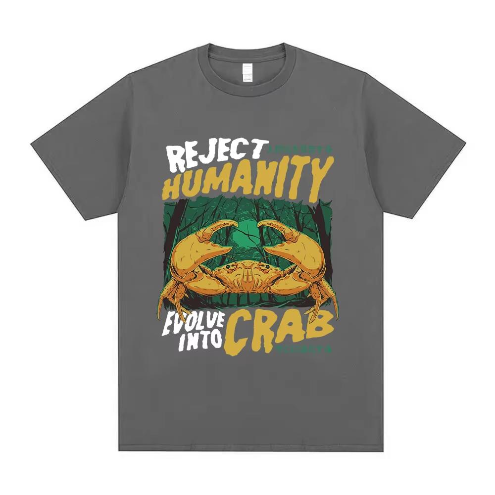 Rechaza la Humanidad Evolve in To Crab Camiseta Divertida Estilo Japonés Cangrejos Camisetas Verano Hombres Mujeres Estilo Humor Manga Corta