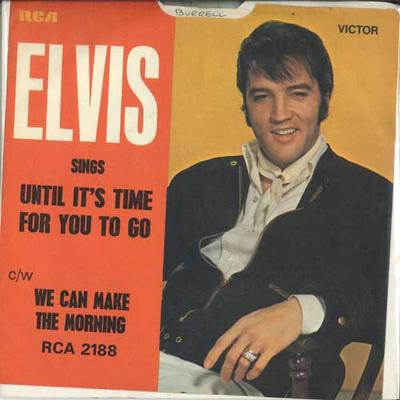 7inch Record ELVIS PRESLEY - Until It's Time For You To Go RCA2188 RCA Victor 1972 UK Rock Used