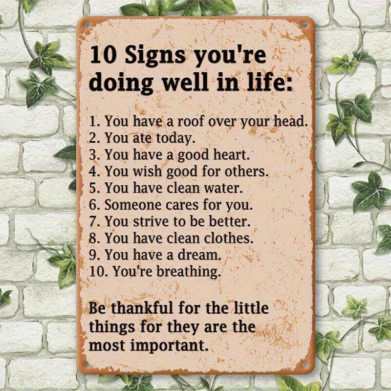 

Satirical Vintage Tinplate Metal Wall Art Sign 10 Signs Youre Doing Well in Life Funny Poster Waterproof Weatherproof aluminum 20x30cm