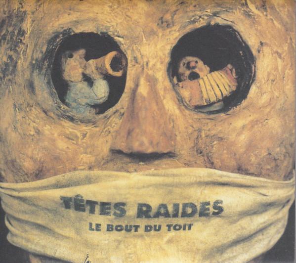 

CD LES TETES RAIDES - Le Bout Du Toit 0630131652 Tôt Ou Tard 1996 Japan Rock Used