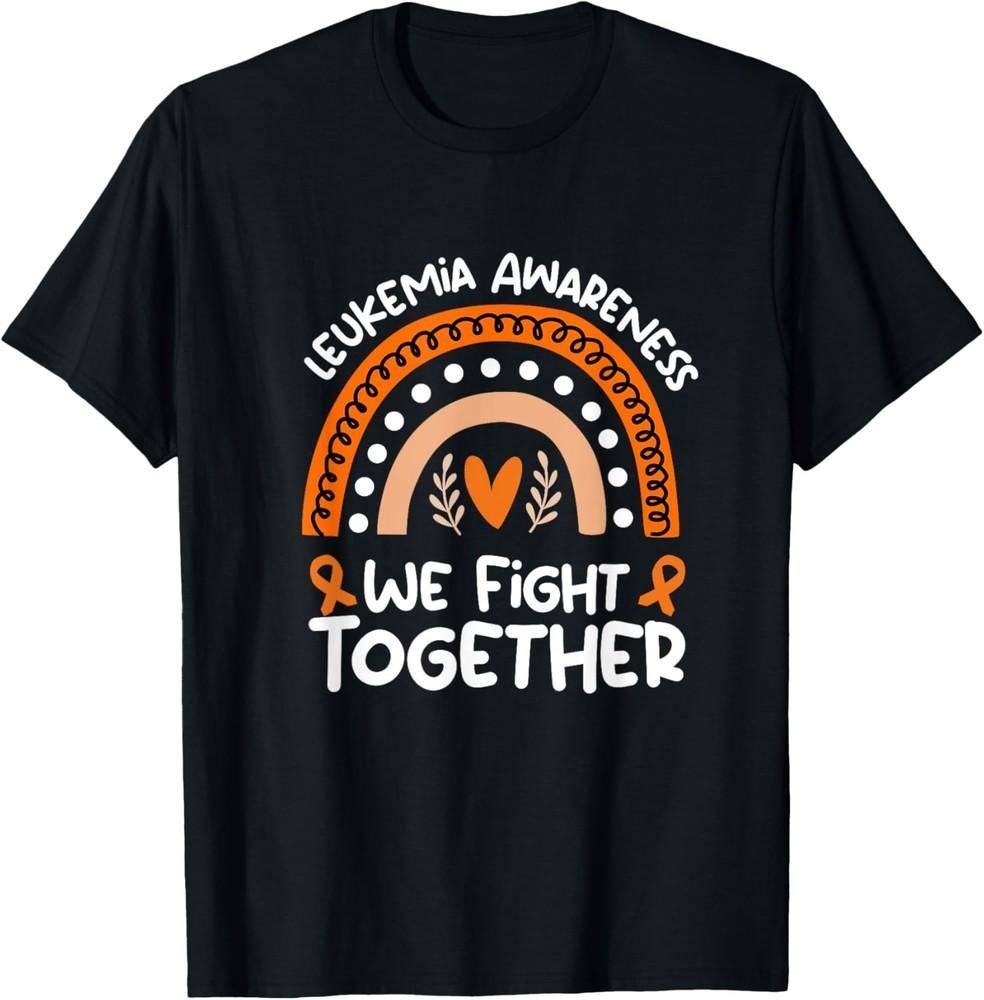 We Fight Together | Leukemia Awareness Shirt | Leukemia T-Shirt Unisex T-Shirt M