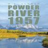 Powder River 1957 by M P Aleman Hardback Book 9798886935929