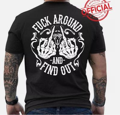 New Fuck-Around And Find Out Cotton S-2345XL Shirt Unisex T-Shirt