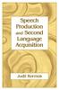 The Speech Production and Second Language Acquisition Book