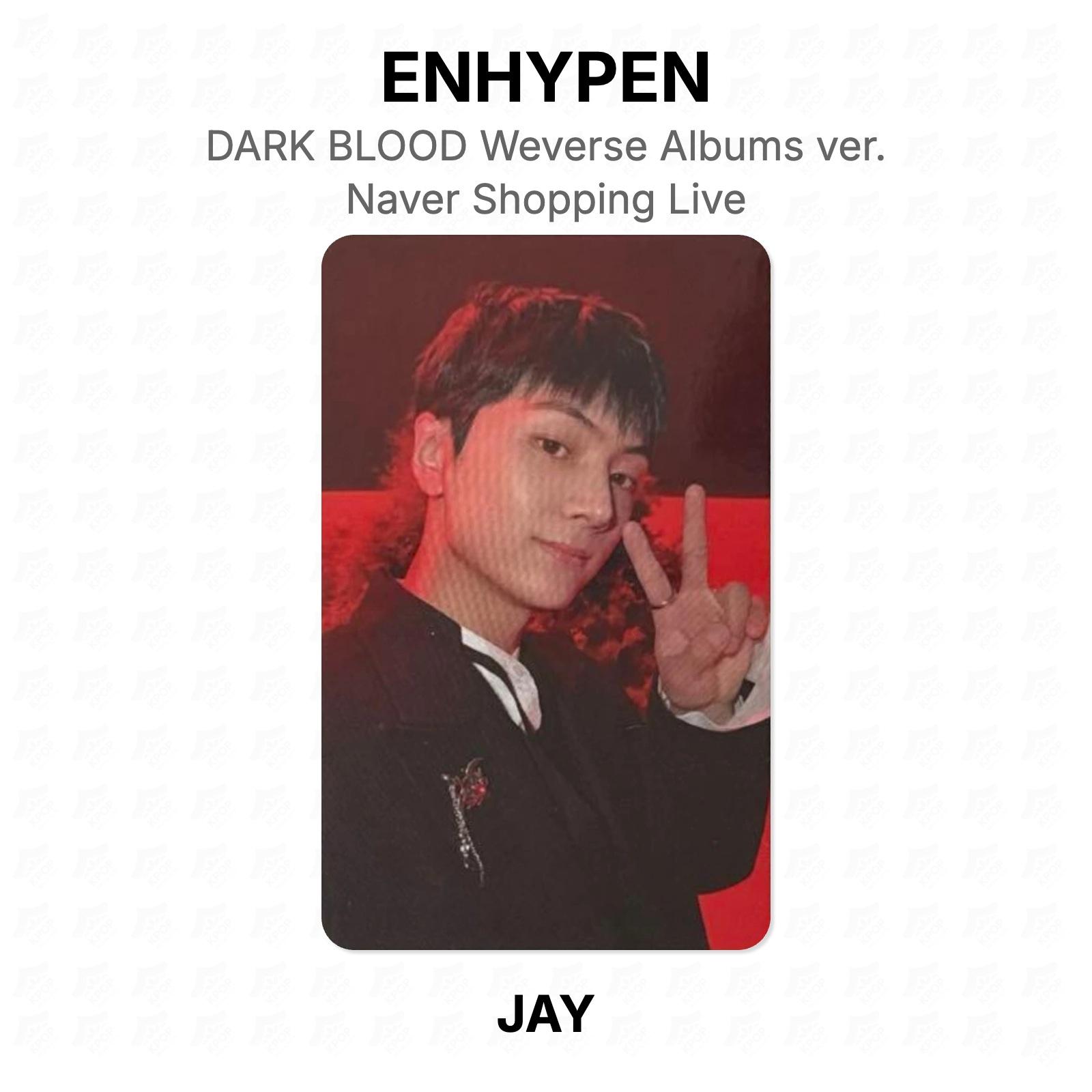 ENHYPEN DARK BLOOD Weverse Альбомы версия. Официальная фотокарточка Naver Shopping Live JAY