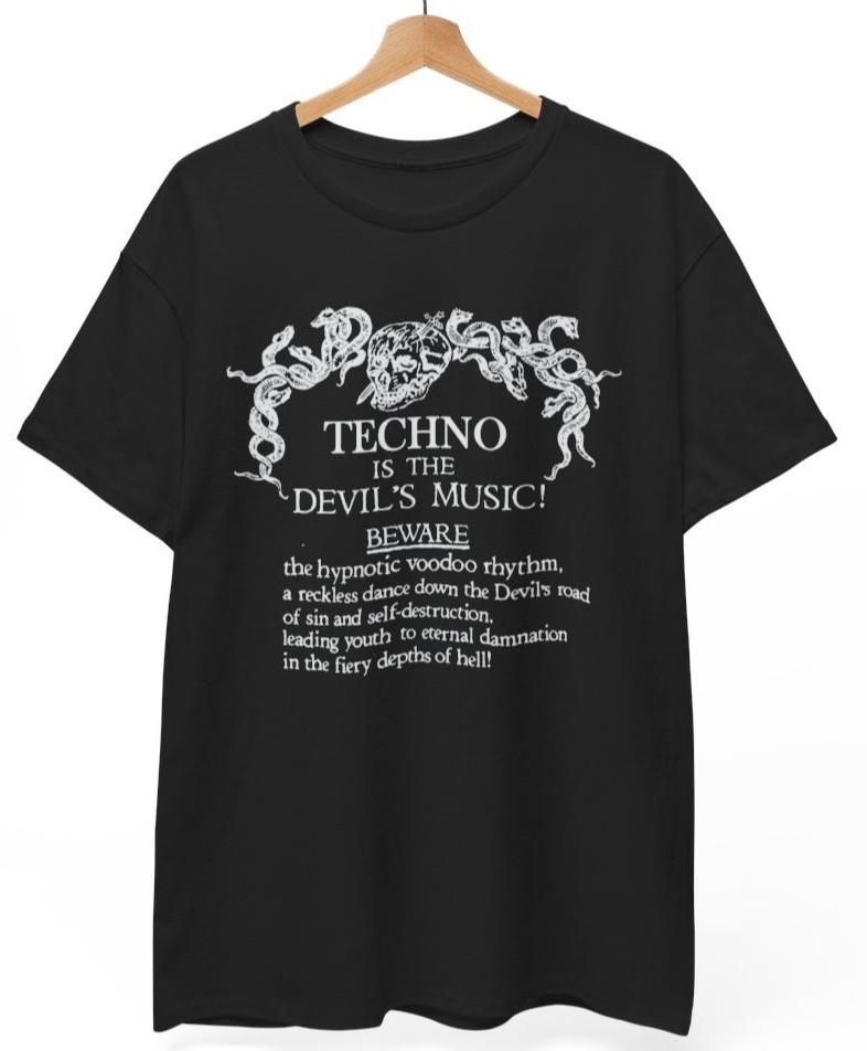 Techno is the Devil s Music T-Shirt Music Band Rock Punk Metal Unisex XXXL