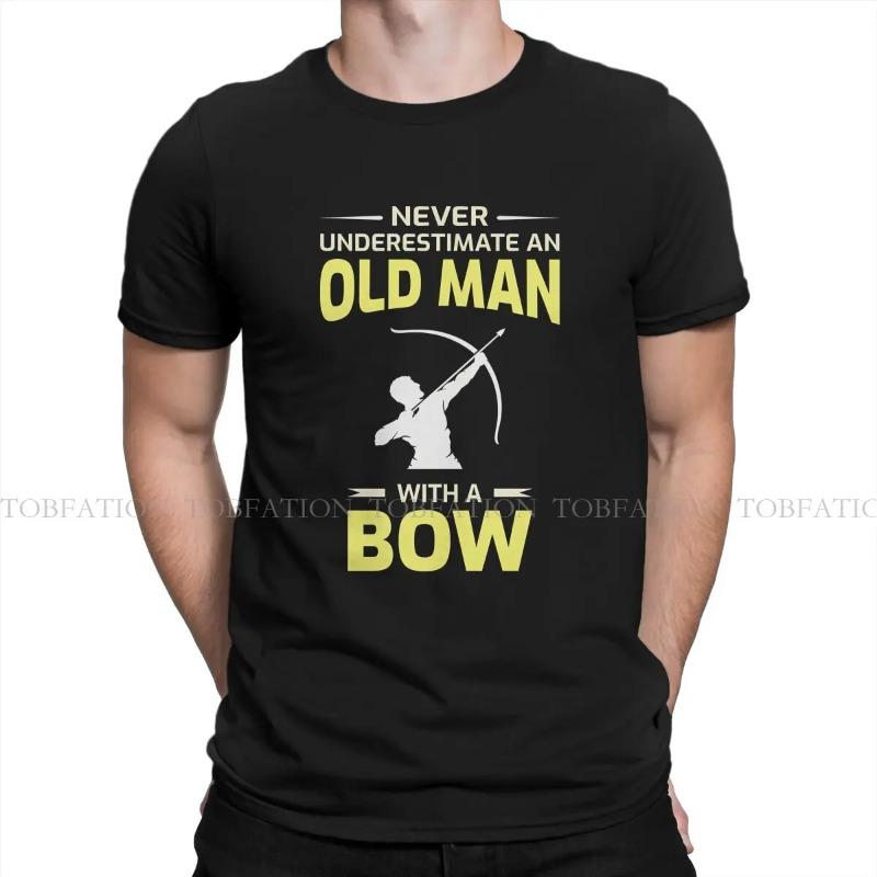 Archery Creative TShirt for Men Sayings Bow Arrow Old Man Round Neck Pure Cotton T Shirt Gift Clothes OutdoorWear