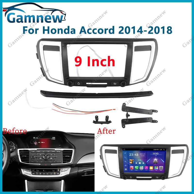 9 Inch Car Frame Fascia Adapter Android Radio Dash Fitting Panel Kit For Honda Accord 2014-2018 Left Hand Drive