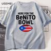 Here For The Benito Bowl T Shirt Puerto Rican Football Bad Bunny Tee Shirt Superbowl Halftime Graphic T Shirts Cotton Clothes