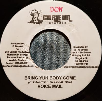 7inch Record VOICEMAIL - Bring Yuh Body Come NONE Don Corleon Rec 2006 Jamaica Reggae, Ska & Dub Used