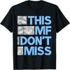 Blau Dieses MF Verpassen Sie Nicht Blaue Farbe Grafik T-Shirt