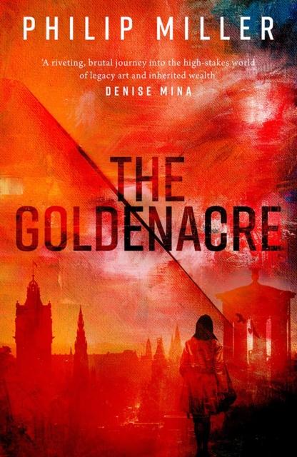 The The Goldenacre : A Shona Sandison Mystery Book