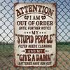 Vintage Sassy-Centric Metal Sign, "Attention I Am Out of Order" Humorous Design, Home Decor Statement Accent