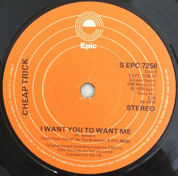 7inch Record CHEAP TRICK I Want You To Want Me SEPC7258 Epic 1979 UK Rock Used