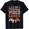 V Is For Video Games Funny Valentines Day Gamer Boy Men Boys Girls Cotton Men T Shirt