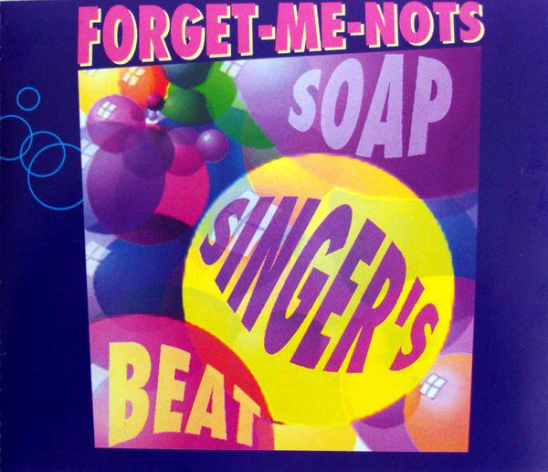 

CD FORGET-ME-NOTS - Soap singers beat 6580652 Sony Soho Squar 1992 UK Rock Used