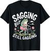 Sagging But Still Gagging Funny Frog Meme T-Shirt Unisex T-Shirt