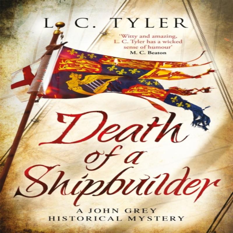 Death of a Shipbuilder by L.C. Tyler Paperback Book 9781472128539