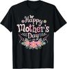 Happy Mother's Day 2025 Cute Floral for Women Mom Grandma T-Shirt , UNISEX Tee