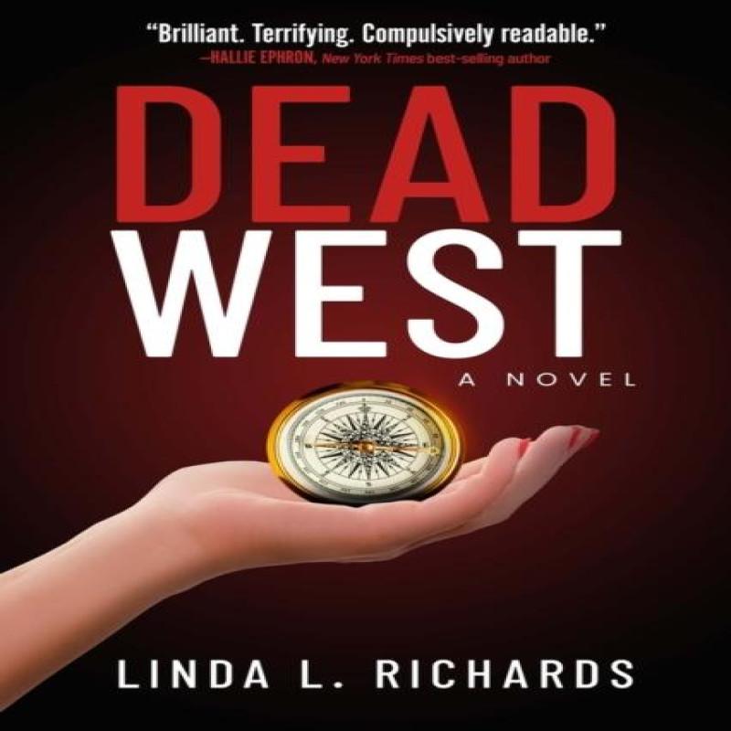 Dead West by Linda L. Richards Hardback Book 9781608095124