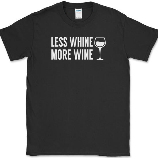

Less Whine More Wine T-Shirt Funny Drinking Crying Club Party Tee 4XL