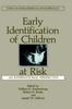 The Early Identification of Children At Risk : An International Perspective Book