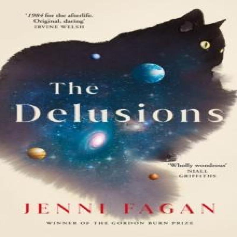 The Delusions by Dr Jenni Fagan Hardback Book 9781529153095