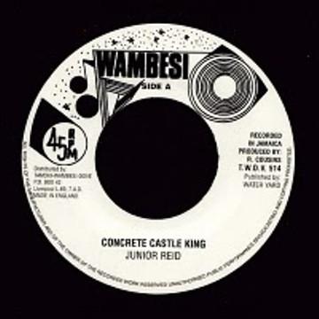 

7inch Record JUNIOR REID Concrete Castle King TWDV514 Wambesi UK Reggae Ska Dub Used