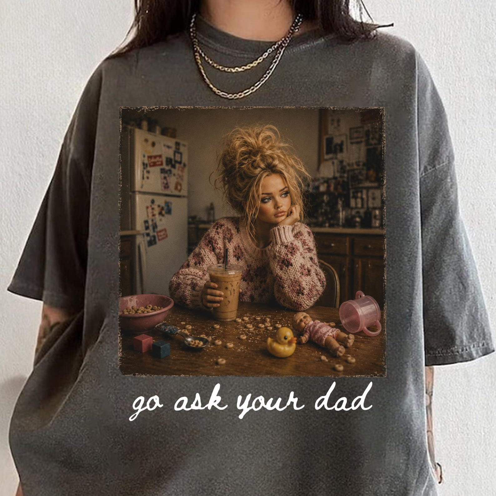 Doll Face Go Ask Your Dad Shirt, Disgusting Doll Face Meme Shirt, Funny Motherhood Shirt, Funny Mom Shirt, Mom Appreciation, Gift For Mom L