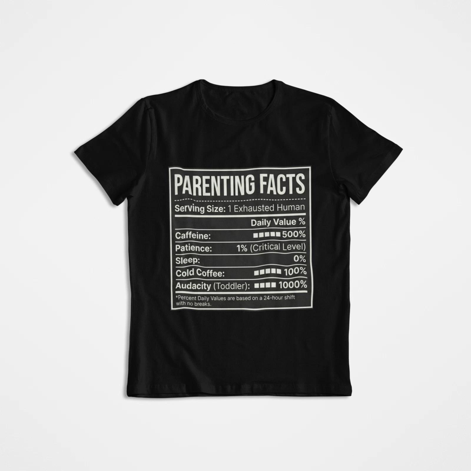 PARENTING FACTS Nutrition Label T shirt - Funny Mom Dad Gift - New Parent Tee 3XL