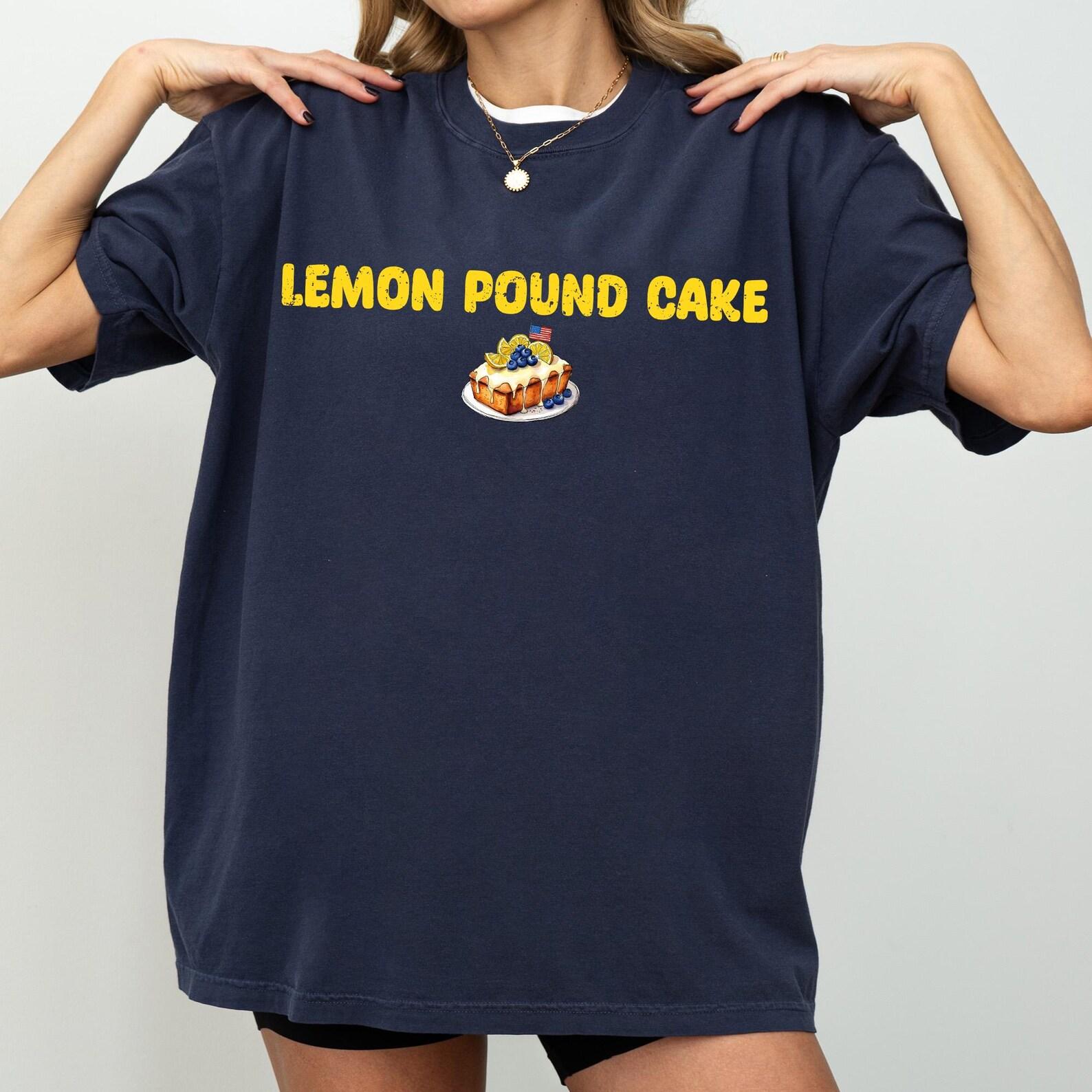 Lemon Pound Cake T-Shirt, Funny Dessert Graphic Tee S
